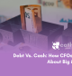 CFO framework for deciding between debt and cash to fund law firm growth